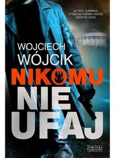 Zysk i S-ka Nikomu nie ufaj - WOJCIECH WÓJCIK - Kryminały - miniaturka - grafika 2