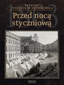Historia świata - Przed nocą styczniową - Barbara Petrozolin-Skowrońska - miniaturka - grafika 1