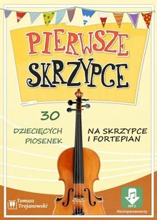 Pierwsze skrzypce - 30 piosenek na skrzypce i fortepian - Lektury gimnazjum - miniaturka - grafika 2