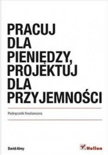 Pracuj dla pieniędzy, projektuj dla przyjemności - Biznes - miniaturka - grafika 2