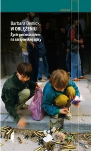 W oblężeniu - Felietony i reportaże - miniaturka - grafika 3