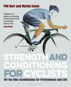 Książki o sporcie obcojęzyczne - Phil Burt; Martin Evans Strength and Conditioning for Cyclists - miniaturka - grafika 1