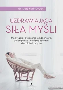 Uzdrawiająca siła myśli - Ezoteryka - miniaturka - grafika 2