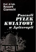 Rolnictwo i przemysł - Pszczeli pyłek kwiatowy w Apiterapii Używana - miniaturka - grafika 1
