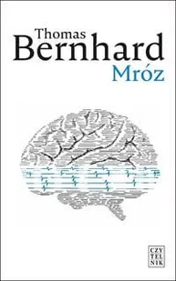 Czytelnik Mróz Thomas Bernhard - Powieści - miniaturka - grafika 5