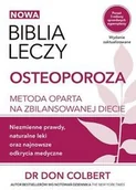 Dom i ogród - Biblia leczy Osteoporoza - DON COLBERT - miniaturka - grafika 1