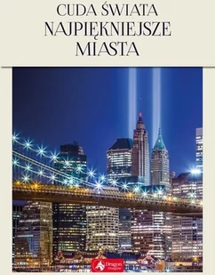 Cuda świata Najpiękniejsze miasta - Albumy krajoznawcze - miniaturka - grafika 2
