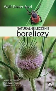 Purana Naturalne leczenie boreliozy - Wolf-Dieter Storl - Zdrowie - poradniki - miniaturka - grafika 3