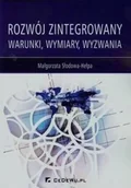 Ekonomia - Słodowa-Hełpa Małgorzata Rozwój zintegrowany. Warunki, wymiary, wyzwania - mamy na stanie, wyślemy natychmiast - miniaturka - grafika 1