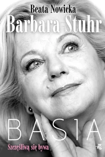 Basia Szczęśliwą się bywa - Biografie i autobiografie - miniaturka - grafika 2