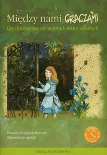 Między nami graczami Tajemniczy ogród - Podręczniki dla szkół podstawowych - miniaturka - grafika 2