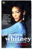 Biografie i autobiografie - James Parish Po prostu Whitney Historia supergwiazdy - miniaturka - grafika 1