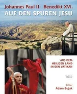 Pozostałe języki obce - Biały Kruk Bujak Adam Johannes Paul II Benedikt XVI Auf den Spuren Jesu - miniaturka - grafika 1