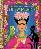 Pozostałe książki - GOLDEN BOOKS PUB CO INC My Little Golden Book about Frida Kahlo - miniaturka - grafika 1