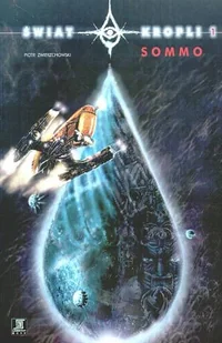 Labirynt Piotr Zwierzchowski Świat kropli 1. Sommo - Komiksy dla dorosłych Labirynt Piotr Zwierzchowski Świat kropli 1. Sommo - Komiksy dla dorosłych - miniaturka - grafika 2