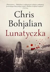 Lunatyczka Chris Bohjalian - Powieści sensacyjne - miniaturka - grafika 2