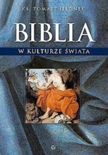 Biblia w kulturze świata - Religia i religioznawstwo - miniaturka - grafika 2