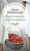 Książki kucharskie - Zapach Truskawek Rodzinne Opowieści - Wysyłka od 3,99 - miniaturka - grafika 1