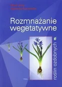 Technika - Rozmnażanie wegetatywne roślin ozdobnych - Jerzy Marek, Agnieszka Krzymińska - miniaturka - grafika 1