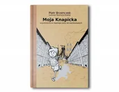 Pamiętniki, dzienniki, listy - OM STUDIO Moja Knapicka. Wspomnienia ze śląskiego placu lat pięćdziesiątych Piotr Brzenczek - miniaturka - grafika 1