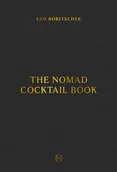 Obcojęzyczne książki kulinarne - Leo Robitschek The NoMad Cocktail Book - miniaturka - grafika 1