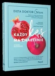 Grażyna Pająk Każdy kęs ma znaczenie Dieta doktor Grace Wydanie rozszerzone - Książki kucharskie Grażyna Pająk Każdy kęs ma znaczenie Dieta doktor Grace Wydanie rozszerzone - Książki kucharskie - miniaturka - grafika 2