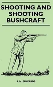 Książki o sporcie obcojęzyczne - Read Books Shooting And Shooting Bushcraft - Edwards S. H. - miniaturka - grafika 1