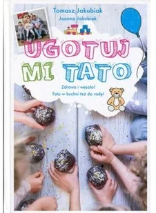 Edipresse Książki Ugotuj mi tato LIT-14476 - Książki kucharskie - miniaturka - grafika 3
