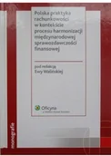 Biznes - Polska praktyka rachunkowości w kontekście procesu harmonizacji międzynarodowej sprawozdawczości finansowej Używana - miniaturka - grafika 1