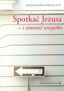 Spotkać Jezusa - Religia i religioznawstwo - miniaturka - grafika 2