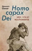 Podręczniki dla szkół wyższych - Chrost Sławomir Homo capax Dei jako ideał wychowania - miniaturka - grafika 1