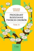 Zdrowie - poradniki - Virgo Programy rodzinne twoich chorób Tom 2 - Gerard Athias - miniaturka - grafika 1