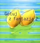 Książki kucharskie - Muza Gotuj z fantazją 2 - miniaturka - grafika 1