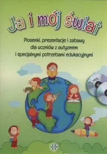 Ja i mój świat. Piosenki, prezentacje i zabawy dla uczniów z autyzmem i specjalnymi potrzebami edukacyjnymi - Podręczniki dla szkół podstawowych - miniaturka - grafika 2