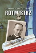 Biografie i autobiografie - Rotmistrz Ilustrowana Biografia Witolda Pileckiego Jarosław Wróblewski - miniaturka - grafika 1