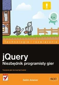 jQuery. Niezbędnik programisty gier - Podręczniki dla szkół wyższych - miniaturka - grafika 2