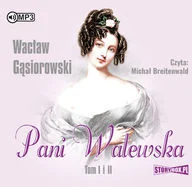 StoryBox.pl Pani Walewska. Tom I i II. Audiobook Wacław Gąsiorowski - Audiobooki dla dzieci i młodzieży - miniaturka - grafika 4