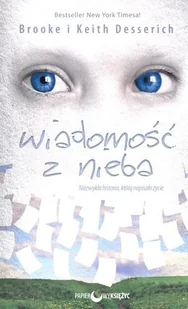 Papierowy księżyc Wiadomość z nieba - Desserich Brooke, Desserich Keith - Felietony i reportaże Papierowy księżyc Wiadomość z nieba - Desserich Brooke, Desserich Keith - Felietony i reportaże - miniaturka - grafika 1
