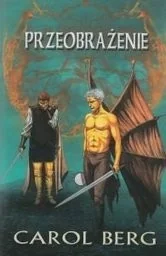 Przeobrażenie Carol Berg ISA0008341 - Fantasy Przeobrażenie Carol Berg ISA0008341 - Fantasy - miniaturka - grafika 1
