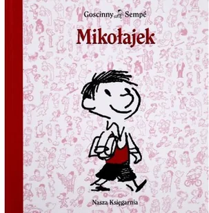 Nasza Księgarnia Mikołajek - René Goscinny, Jean Jacques Sempe - Baśnie, bajki, legendy - miniaturka - grafika 2