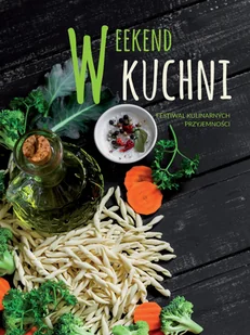 Olesiejuk Sp. z o.o. praca zbiorowa Weekend w kuchni - Książki kucharskie - miniaturka - grafika 2