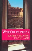 Historia świata - Wybór papieży Kardynałowie i konklawe Crista Kramer Von Reisswitz - miniaturka - grafika 1