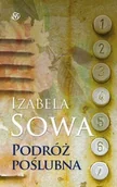 Powieści - Podróż poślubna - Izabela Sowa - miniaturka - grafika 1