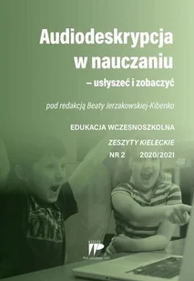 Audiodeskrypcja w nauczaniu EW 2 2020/2021 Nowa - Czasopisma - miniaturka - grafika 2
