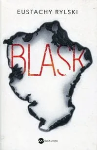 Eustachy Rylski Blask - Proza - miniaturka - grafika 3
