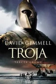 Powieści historyczne i biograficzne - Rebis Gemmell David Troja Tarcza Gromu - miniaturka - grafika 1