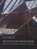 Podręczniki dla szkół wyższych - Architektura współczesna Geneza i charakter M Tobolczyk - miniaturka - grafika 1