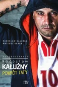 Ludzie sportu - Kopalnia Powrót taty - Radosław Kałużny - miniaturka - grafika 1