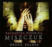 Literatura przygodowa - Foksal Miszczuk Katarzyna Berenika Druga szansa. Audiobook - miniaturka - grafika 1