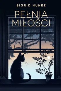 Pełnia Miłości Sigrid Nunez - Proza - miniaturka - grafika 2